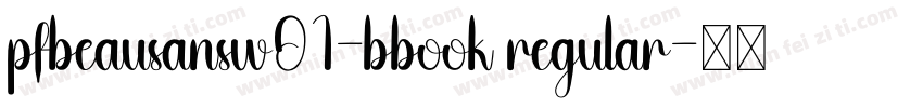 pfbeausansw01-bbook regular字体转换